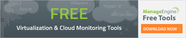 Other Free Virtualization and Cloud monitoring Tools from ManageEngine